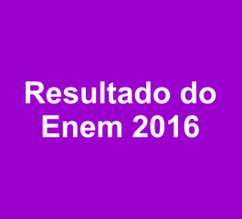 Resultado do Enem 2016